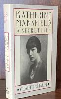 Katherine Mansfield: A Secret Life