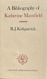 A Bibliography of Katherine Mansfield