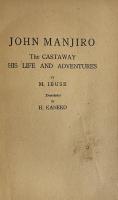 John Manjiro: The Castaway-His Life and Adventures