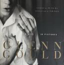 Glenn Gould: A Life in Pictures