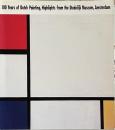 100 Years of Dutch Painting,Highlights from the Stedelijk Museum,Amsterdam