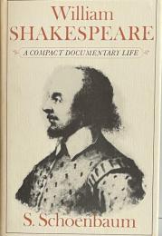 William Shakespeare: A Compact Documentary Life