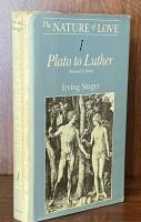 The Nature of Love.1.Plato to Luther