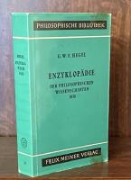 Enzyklopädie der philosophischen Wissenschaften im Grundrisse 1830（Philosophische Bibliothek, Band 33）
