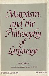 Marxism and the Philosophy of Language (Studies in Language)