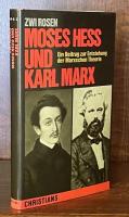 Moses Hess und Karl Marx: Ein Beitrag zur Entstehung der Marxschen Theorie