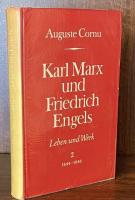 Karl Marx und Friedrich Engels: Leben und Werk. Zweiter Band, 1844–1845