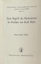 Zum Begriff des Produzierens im Denken von Karl Marx (Monographien zur philosophischen Forschung, Band 123)