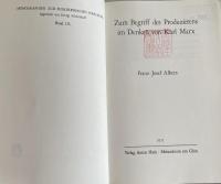 Zum Begriff des Produzierens im Denken von Karl Marx (Monographien zur philosophischen Forschung, Band 123)