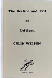 The Decline and Fall of Leftism