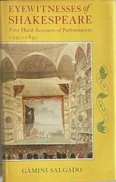 Eyewitnesses of Shakespeare: First Hand Accounts of Performances, 1590–1890.