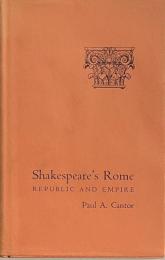 Shakespeare's Rome: Republic and Empire