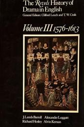 The Revels History of Drama in English, Volume III: 1576–1613