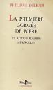 La première gorgée de bière et autres plaisirs minuscules
