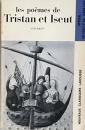 Les Poèmes de Tristan et Iseut : extraits, par Gabriel Bianciotto （Nouveaux Classiques Larousse）