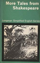 More Tales from Shakespeare　（Longman Simplified English Series）