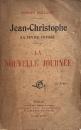 Jean-Christophe. La Fin du voyage : La Nouvelle Journée
