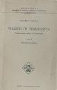 Viaggio in Terrasanta. Volgarizzamento inedito del Quattrocento. A cura di Antonio Altamura. (Novantiqua: Biblioteca di filologia, curiosità e dialettologia)