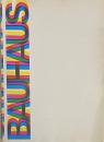 Bauhaus: Weimar, Dessau, Berlin, Chicago