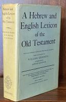 A Hebrew and English Lexicon of the Old Testament. With an Appendix Containing the Biblical Aramaic. Based on the Lexicon of William Gesenius.