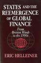 States and the Reemergence of Global Finance: From Bretton Woods to the 1990s
