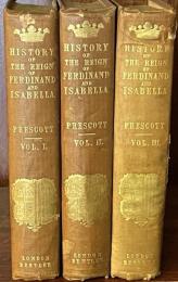 History of the Reign of Ferdinand and Isabella, the Catholic, of Spain
