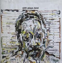 Sonny Stitt<Stitt Plays Bird>