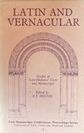 Latin and Vernacular: Studies in Late-Medieval Texts and Manuscripts. (York Manuscripts Conference: Proceedings Series I.)