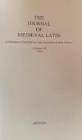 The Journal of Medieval Latin. Volume 14 (2004). A Publication of the Medieval Latin Association of North America