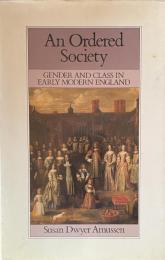 An Ordered Society: Gender and Class in Early Modern England
