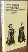 The Pursuit of Stability: Social Relations in Elizabethan London (Cambridge Studies in Early Modern British History)