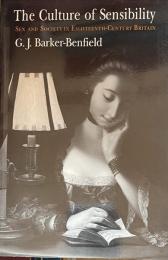 The Culture of Sensibility: Sex and Society in Eighteenth-Century Britain