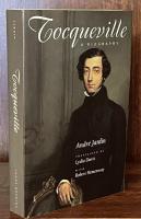 Tocqueville: A Biography