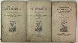 L’Heptaméron des Nouvelles de Marguerite d’Angoulême Royne de Navarre (Collection “Petite Bibliothèque Littéraire”)
3 volumes, Complete set.