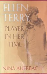 Ellen Terry: Player in Her Time