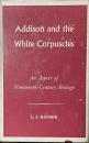 Addison and the White Corpuscles: An Aspect of Nineteenth-Century Biology