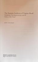 The Feminist Aesthetics of Virginia Woolf: Modernism, Post-Impressionism, and the Politics of the Visual