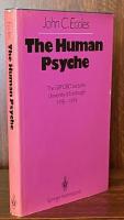 The Human Psyche: The Gifford Lectures, University of Edinburgh, 1978–1979