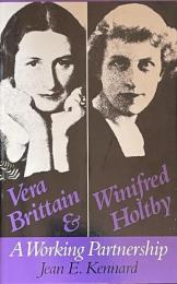 Vera Brittain and Winifred Holtby: A Working Partnership