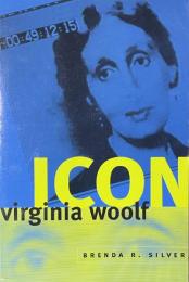 Virginia Woolf Icon (Women in Culture and Society Series)