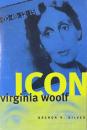 Virginia Woolf Icon (Women in Culture and Society Series)