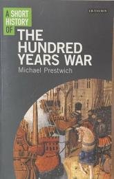 Short History of the Hundred Years War (I.B.Tauris Short Histories)