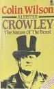 Aleister Crowley: The Nature of the Beast