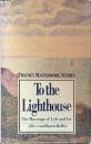To the Lighthouse: The Marriage of Life and Art (Twayne’s Masterwork Studies)
