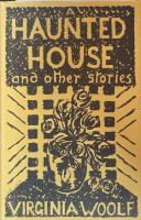 A Haunted House and Other Short Stories