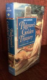 The Golden Treasury: Of the Best Songs & Lyrical Poems in the English Language