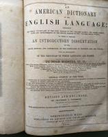An American Dictionary of the English Language;containing The whole vocabulary of the first edition in two volumes quarto; the entire corrections and improvements of the second edition in two volumes royal octavo; to which is prefixed An Introductory Dissertation on the origin,history,and connection,of the languages of Western Asia and Europe,with an explanation of the principles on which languages are formed.