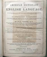 An American Dictionary of the English Language; containing the whole vocabulary of the first edition in two volumes quarto; the entire corrections and improvements of the second edition in two volumes royal octavo; to which is prefixed An Introductory Dissertation on the origin, history , and of the Languages of Western Asia and Europe, with an explanation of the principles on which Languages are formed.