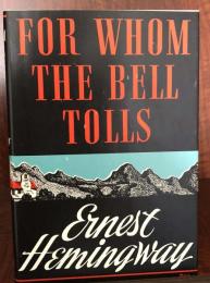 For Whom The Bell Tolls Ernest Hemingway