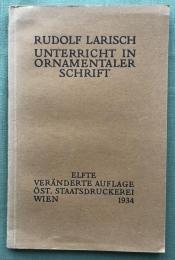 RUDOLF LARISCH UNTERRICHT IN ORNAMENTALER SCHRIFT